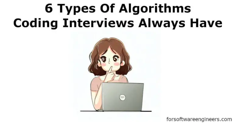 6 Essential Types Of Algorithms For Coding Interviews