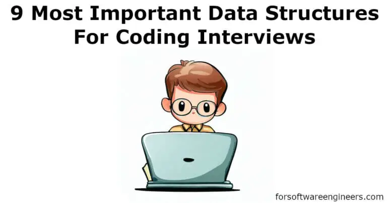 9 Essential Data Structures For Coding Interviews