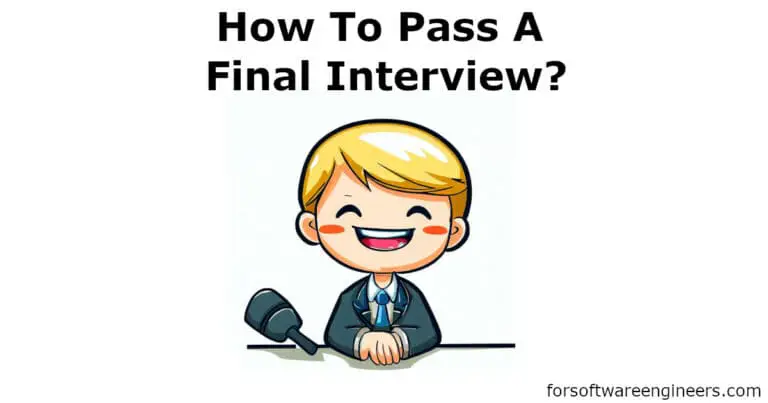 How To Succeed In A Final Interview? A Practical Guide (2023)